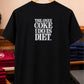 The Only Coke Tshirt